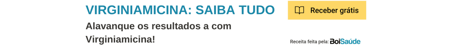 Virginiamicina e acidose ruminal em bovinos: qual a relação? Virginiamicina - Virginiamicina e acidose ruminal em bovinos: qual a relação?